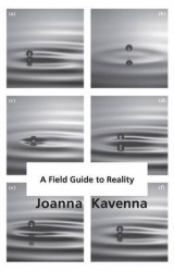 A Field Guide to Reality
