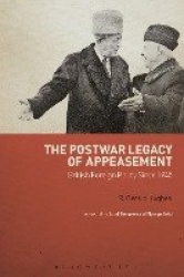 The Postwar Legacy of Appeasement - British Foreign Policy Since 1945