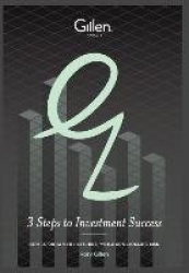 3 Steps to Investment Success - How to Obtain the Results, While Controlling Risk