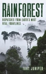 Rainforest - Dispatches from Earth's Most Vital Frontlines