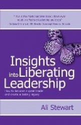 Insights Into Liberating Leadership