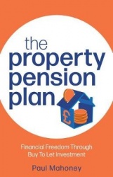 The Property Pension Plan - Financial freedom through buy to let investment