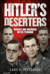 Hitler's Deserters - When War Merged with Terror
