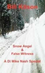 Snow Angel&False Witness
