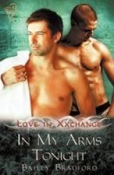Love in Xxchange - In My Arms Tonight