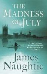 The Madness of July