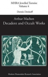 Decadent and Occult Works by Arthur Machen