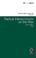 Radical Interactionism on the Rise