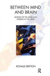 Between Mind and Brain - Models of the Mind and Models in the Mind