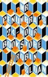 Mr. Penumbra's 24-Hour Bookstore