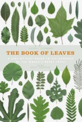 The Book of Leaves - A leaf-by-leaf guide to six hundred of the world's great trees