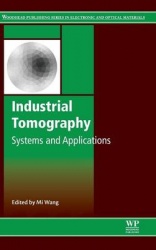 Industrial Tomography - Systems and Applications