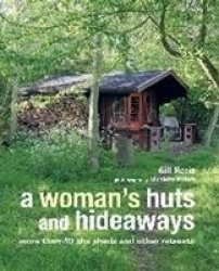 A Woman's Huts and Hideaways