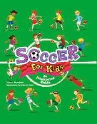 Soccer for Kids - An Illustrated Guide