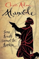 Manacle - Some bonds can't be broken