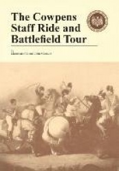 The Cowpens - Staff Ride and Battlefield Tour