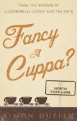 Fancy a Cuppa, North Yorkshire?