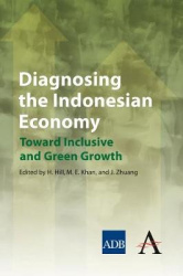 Diagnosing the Indonesian Economy - Toward Inclusive and Green Growth