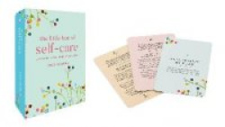 The Little Box of Self-care - A Card Deck - 50 practices to soothe body and mind