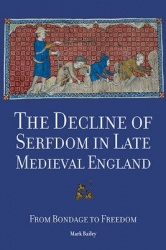 Decline of Serfdom in Late Medieval England - From Bondage to Freedom