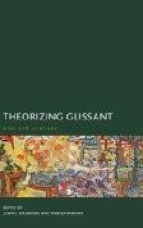 Theorizing Glissant - Sites and Citations