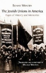 The Jewish Unions in America - Pages of History and Memories