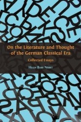 On the Literature and Thought of the German Classical Era - Collected Essays