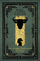 An Arabian Night-mare - and Others (1848-1854)