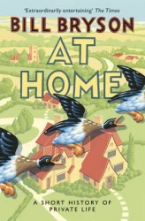 At Home - A Short History of Private Life