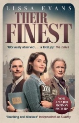 Their Finest - Now a major film starring Gemma Arterton and Bill Nighy