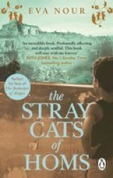 The Stray Cats of Homs - A powerful, moving novel inspired by a true story