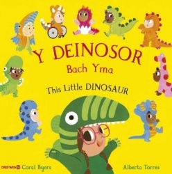 Y Deinosor Bach Yma / This Little Dinosaur - This Little Dinosaur
