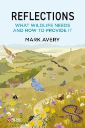 Reflections - What Wildlife Needs and How to Provide it