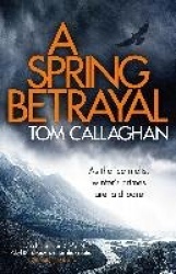 A Spring Betrayal - An Inspector Akyl Borubaev Thriller (2)