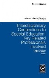 Interdisciplinary Connections to Special Education - Key Related Professionals Involved