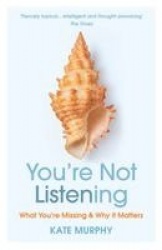 You're Not Listening