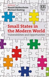 Small States in the Modern World - Vulnerabilities and Opportunities