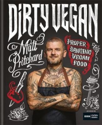 Dirty Vegan - Proper Banging Vegan Food