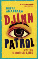 Djinn Patrol on the Purple Line - LONGLISTED FOR THE WOMEN'S PRIZE 2020