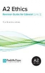 A2 Ethics Revision Guide for Edexcel (Unit 3)