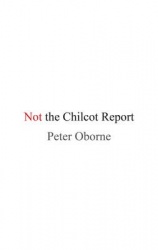 NOT THE CHILCOT REPORT