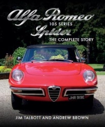Alfa Romeo 105 Series Spider - The Complete Story