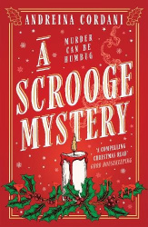 A Scrooge Mystery - The perfect festive whodunnit featuring Dickens' beloved miser, Ebenezer Scrooge