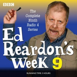 Ed Reardon's Week: Series 9: Six Episodes of the BBC Radio 4 Sitcom