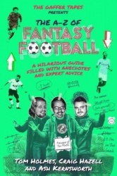 The Gaffer Tapes - The A-Z of Fantasy Football