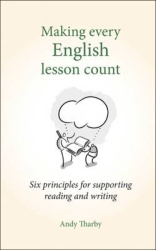 Making Every English Lesson Count - Six principles for supporting reading and writing