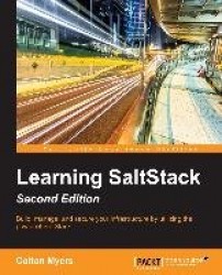 Learning SaltStack - Build, manage, and secure your infrastructure with the power of SaltStack