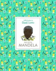 Nelson Mandela - Little Guides to Great Lives