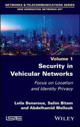 Security in Vehicular Networks - Focus on Location and Identity Privacy