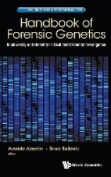 Handbook Of Forensic Genetics: Biodiversity And Heredity In Civil And Criminal Investigation